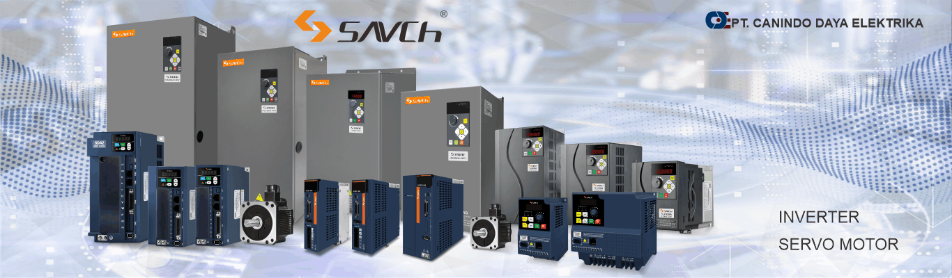 Savch Servo Motor & Inverter Indonesia — Sole Agent PT. Canindo Daya Elektrika